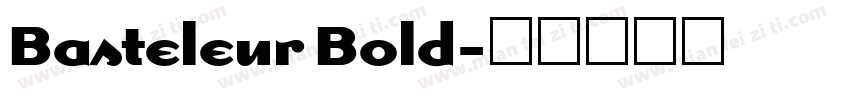 Basteleur Bold字体转换